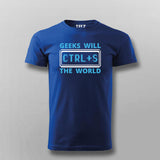 Geeks Will Ctrl+S The World T-Shirt For Men