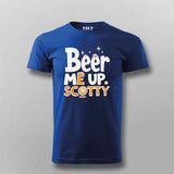 Beer Me Up Scotty T-Shirt for Men – Cool Tee Online India