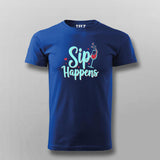 Sip Happens T-Shirt for Men – Funny Tee Online India