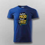 Pushed to Prod T-Shirt For Men – Prayed for the Best Edition