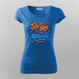 See You in the Metaverse T-Shirt For Women – For Virtual Visionaries