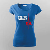 No Story Without Risk T-Shirt for Women – Bold Hustle Tee