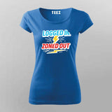 Logged In Zoned Out T-Shirt for Women – Funny Work-From-Home Mode
