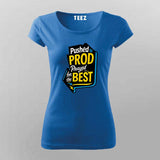 Pushed to Prod T-Shirt For Women – Prayed for the Best Edition