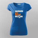 Sab Daaru Ki Galti Hai Quote T-shirt For Women
