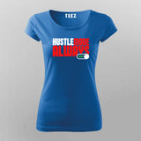 Hustle Mode Always On T-Shirt for Women