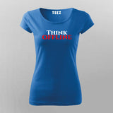 Think Offline T-shirt For Women | Bold Statement Tee
