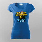 AI-Written Resume T-Shirt For Women – Code. ChatGPT. Repeat.