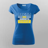 Dream Bigger – Go Beyond Limits Motivational T-Shirt For Women