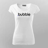 Bubble No-Code Development T-shirt For Women