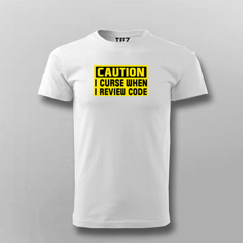 Caution I Curse When I Review Code T-shirt For Men