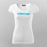 Certified Pagal  Funny Hindi, Urdu Quote T-Shirt For Women