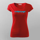 Certified Pagal  Funny Hindi, Urdu Quote T-Shirt For Women