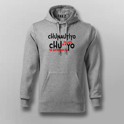 Chunautiya Se Nahi Hoodie - Bold Hindi Statement Wear by Teez