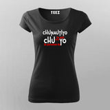 Chunautiya Se Nahi Women's Tee - Bold Hindi Statement Wear by Teez