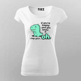 Clap Your… Oh Dino T-shirt For Women – Funny Meme Wear