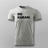 Do Karam Tee - Bold Hindi Slogan Wear by Teez