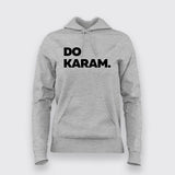 Do Karam Women Hoodie - Bold Hindi Slogan Wear by Teez