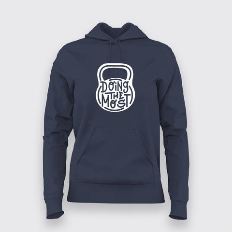 Doing The Most Hoodies For Women