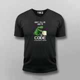 Don’t Tell Me How To Code Funny T-shirt For Men