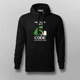 Don’t Tell Me How To Code Funny Hoodie For Men