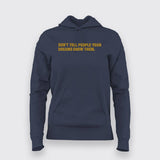 Don't Tell Your Dreams To Anyone T-Shirt For Women