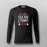 Eat Clean & Train Dirty T-shirt For Men