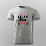 Eat Clean & Train Dirty T-shirt For Men