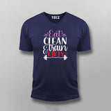 Eat Clean & Train Dirty T-shirt For Men