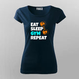 Eat Sleep Gym Repeat T-Shirt For Women