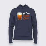 Kadak Chai Hoodie For Women – Ek Dum Desi Tea Vibe