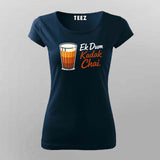 Kadak Chai T-shirt For Women – Ek Dum Desi Tea Vibe