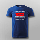 Error Code ID-10-T - Problem caused by defective input device located in a chair T-shirt For Men