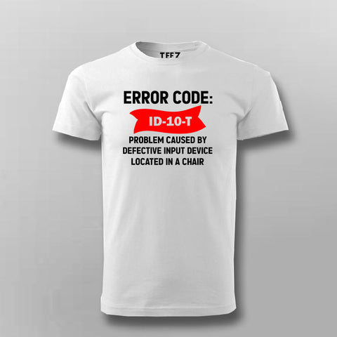 Error Code ID-10-T Tee - Funny Tech Support Wear by Teez