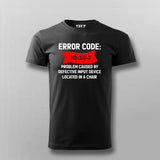 Error Code ID-10-T - Problem caused by defective input device located in a chair T-shirt For Men