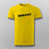 FAAAHHH Funny T-shirt For Men