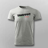 FAAAHHH Funny T-shirt For Men