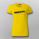 FAAAHHH Funny T-shirt For Women