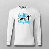 Faith Over Everything Men's T-Shirt