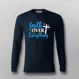 Faith Over Everything Men's T-Shirt