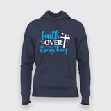Faith Over Everything – Bold Statement T-Shirt