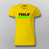 Feeln' Splunky Funny Programming T-Shirt For Women