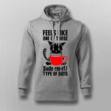 Feels Like One Of Those Sudo rm-rf/ Types Of The Days Funny Programming Hoodies For Men