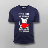 Feels Like One Of Those Sudo rm-rf/ Types Of The Days Funny Programming T-shirt For Men