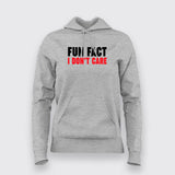 Fun Fact I Don't Care Hoodies For Women