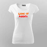 GAME OF AGENTS Women Round Neck T-shirt