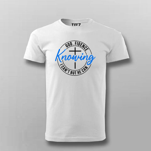 Godfidence - Trusting in Him T-Shirt
