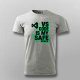 VS Code Is My Safe Space T-Shirt For Men – Dev Comfort Mode