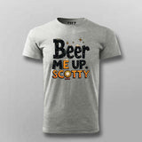 Beer Me Up Scotty T-Shirt for Men – Cool Tee Online India