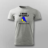 I Woke Up Early No Worm T-shirt For Men